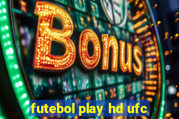 futebol play hd ufc